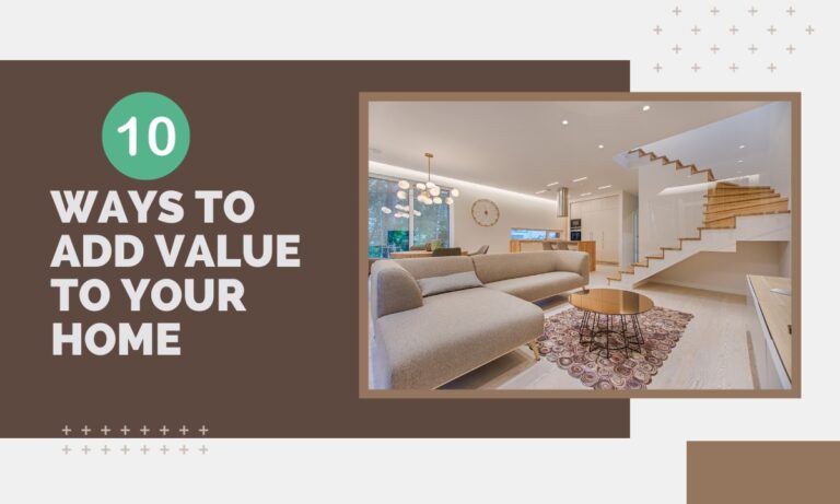 10 Ways to Add Value to Your Home: