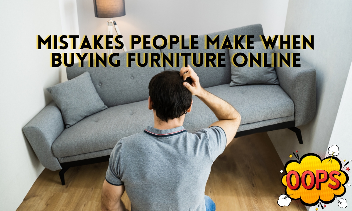 mistakes people make when buying furniture online