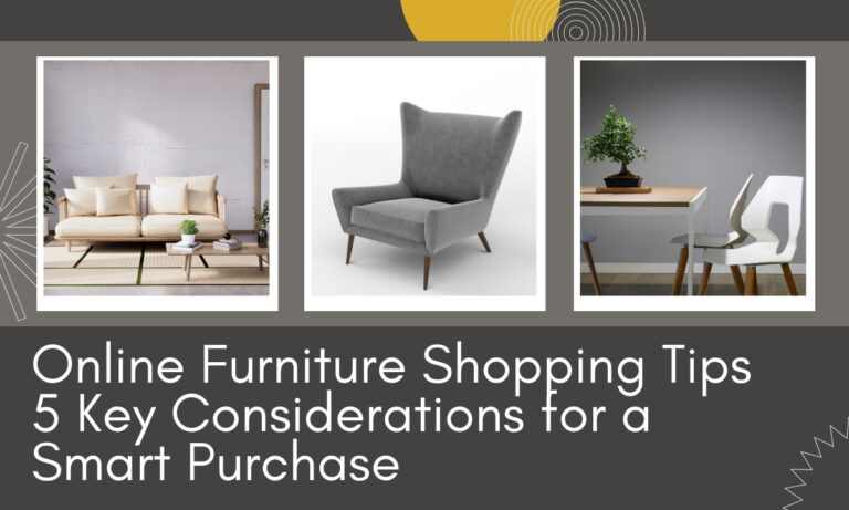 Online Furniture Shopping Tips in 2024: 5 Key Considerations for a Smart Purchase