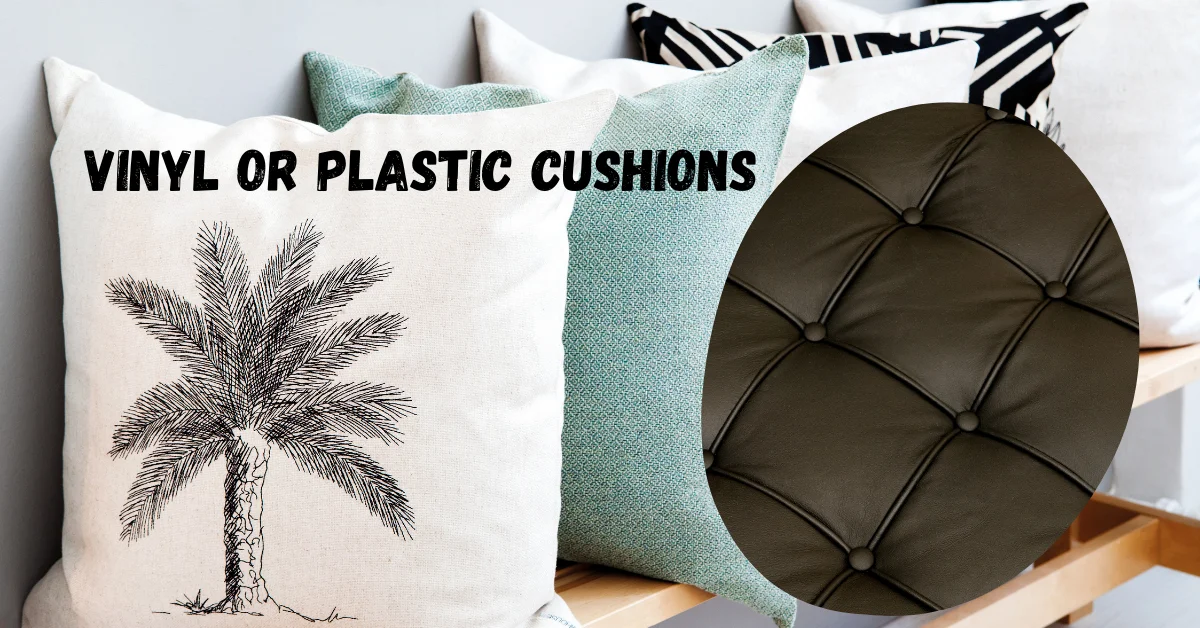 Guide For Vinyl Or Plastic Cushions